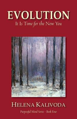 Evolution, It Is Time for the New You (Purposef... 0987752138 Book Cover
