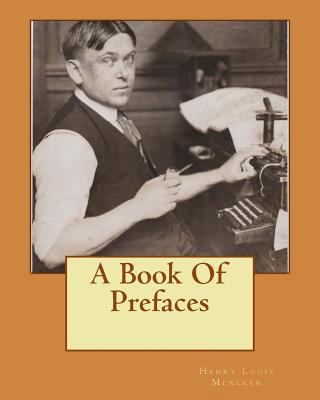 A Book Of Prefaces 1533585792 Book Cover