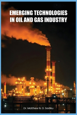 Emerging Technologies in Oil and Gas Industry B0DRWFQ9G9 Book Cover