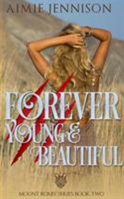 Forever Young and Beautiful 0992524997 Book Cover