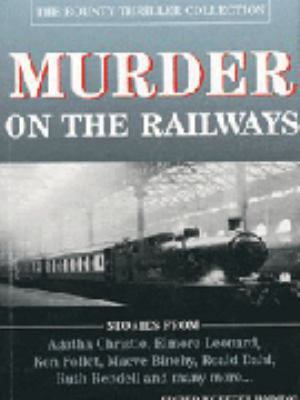Murder on the Railways 0753708485 Book Cover