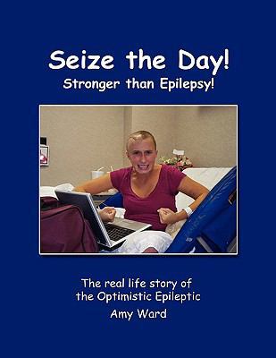 Seize the Day! 1450021255 Book Cover