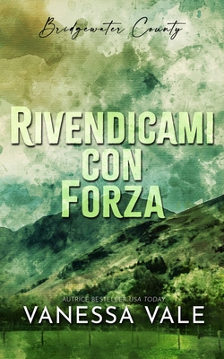 Rivendicami con forza [Italian] 1795949260 Book Cover