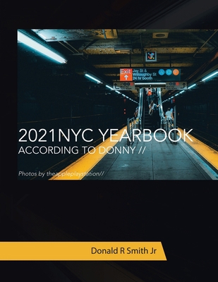 2021 Nyc Yearbook: According to Donny // 1665718633 Book Cover