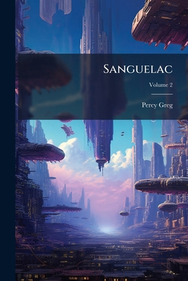Sanguelac; Volume 2 1276032374 Book Cover