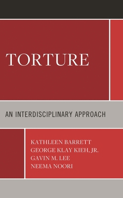 Torture: An Interdisciplinary Approach 179362450X Book Cover