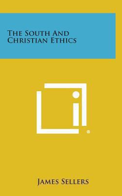 The South and Christian Ethics 1258955482 Book Cover