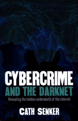 Cybercrime and the Dark Net 1784288683 Book Cover