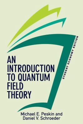 An Introduction To Quantum Field Theory, Studen... 0813350190 Book Cover