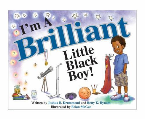 I'm a Brilliant Little Black Boy! (12) (The BBo... 0692555323 Book Cover