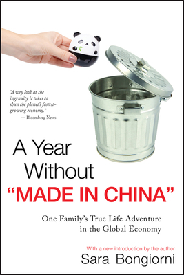 A Year Without Made in China: One Family's True... 0470379200 Book Cover