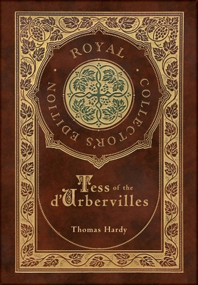 Tess of the d'Urbervilles (Royal Collector's Ed... 1774766507 Book Cover