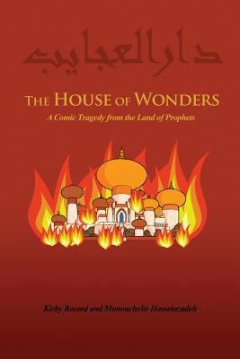 The House of Wonders: A Comic Tragedy from the ... 1480932779 Book Cover