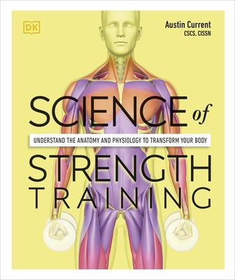 Science of Strength Training: Understand the An... 0241389453 Book Cover