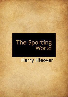 The Sporting World 1140373757 Book Cover