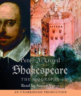 Shakespeare: The Biography 0739323768 Book Cover