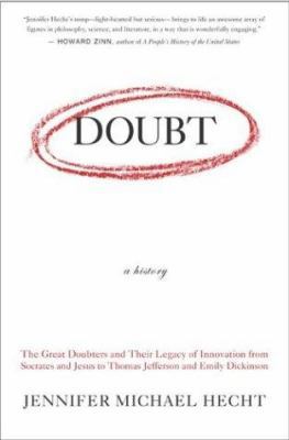 Doubt: A History: The Great Doubters and Their ... 0060097728 Book Cover