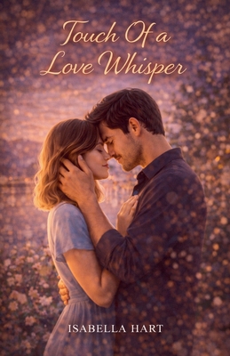 Touch Of a Love Whisper B0GQ3H8T4M Book Cover