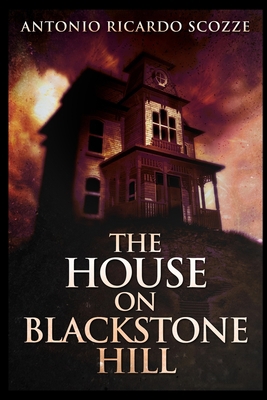 The House on Blackstone Hill 1715401689 Book Cover