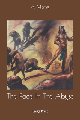 The Face In The Abyss: Large Print 1671862562 Book Cover