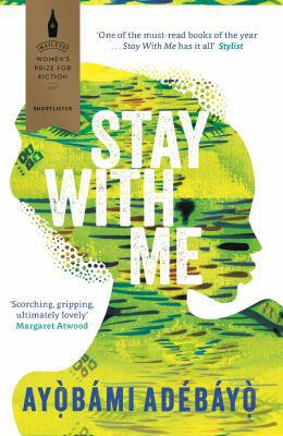 Stay With Me [Paperback] [Mar 01, 2018] Ayobami... 1782119604 Book Cover