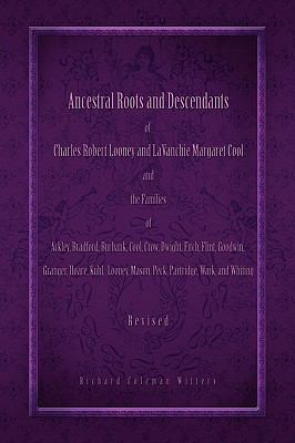 Ancestral Roots and Descendants of Charles Robe... 1441529373 Book Cover