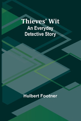 Thieves' Wit: An Everyday Detective Story 9357947841 Book Cover