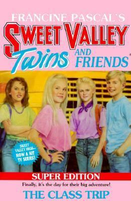 The Class Trip (Sweet Valley Twins Super Editions) 0553155881 Book Cover