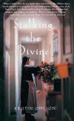 Stalking the Divine: Contemplating Faith with t... 1401300251 Book Cover
