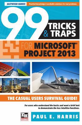 99 Tricks and Traps for Microsoft Office Projec... 1925185001 Book Cover