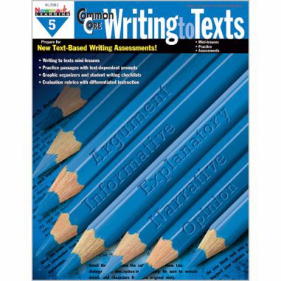 NEWMARK LEARNING COMMON CORE WRITING TO TEXT GR... B00QFWPDYK Book Cover