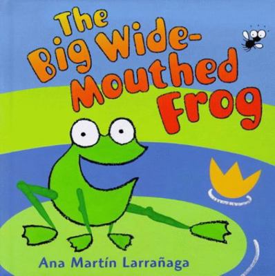 The Big Wide-Mouthed Frog 0439165784 Book Cover