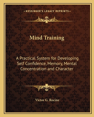 Mind Training: A Practical System for Developin... 1162632100 Book Cover