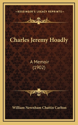 Charles Jeremy Hoadly: A Memoir (1902) 1168731445 Book Cover