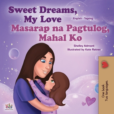 Sweet Dreams, My Love (English Tagalog Bilingua... [Tagalog] [Large Print] 1525938606 Book Cover