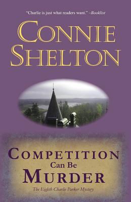 Competition Can Be Murder: The Eighth Charlie P... 145369045X Book Cover