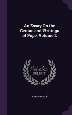 An Essay On the Genius and Writings of Pope, Vo... 1358679339 Book Cover