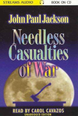 Needless Casualties of War 1584830662 Book Cover