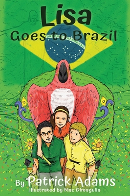 Lisa Goes to Brazil 1952472210 Book Cover