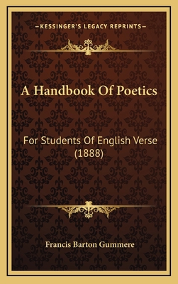 A Handbook of Poetics: For Students of English ... 1164744615 Book Cover
