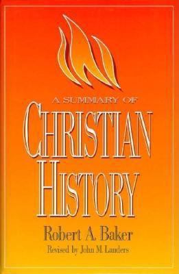 A Summary of Christian History 0805410643 Book Cover