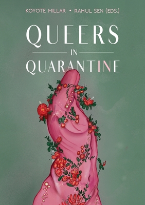 Queers in Quarantine: Anthology 8293637080 Book Cover