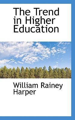 The Trend in Higher Education 1116257343 Book Cover