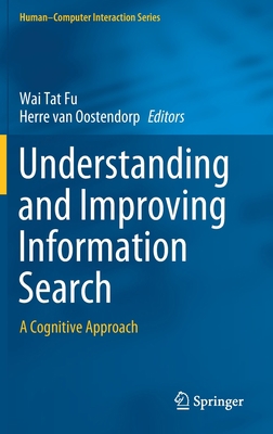 Understanding and Improving Information Search:... 3030388247 Book Cover