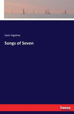 Songs of Seven 3337242685 Book Cover