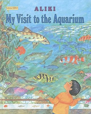 My Visit to the Aquarium 0780762177 Book Cover