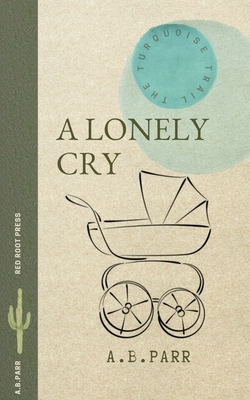 A Lonely Cry B0GCSFQL3T Book Cover