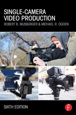 Single-Camera Video Production 0415822580 Book Cover