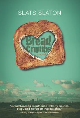 Bread Crumbs 0989178900 Book Cover