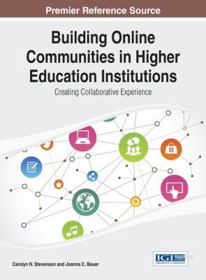 Building Online Communities in Higher Education... 1466651784 Book Cover